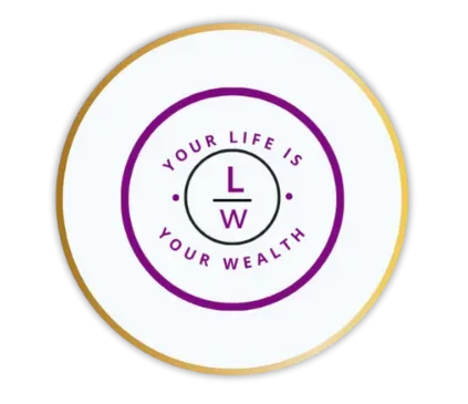 Your Life Is Your Wealth™ logo